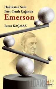 Hakikatin Sesi: Post-Truth Çağında Emerson