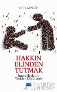 Hakkın Elinden Tutmak