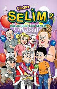 Halam Beni Çok Sever - Çılgın Selim 2