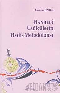 Hanbeli Usulcülerin Hadis Metodolojisi