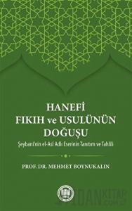 Hanefi Fıkıh ve Usulünün Doğuşu