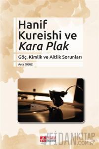 Hanif Kureishi ve Kara Plak