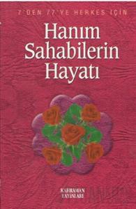 Hanım Sahabilerin Hayatı