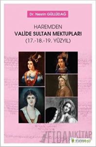 Haremden Valide Sultan Mektupları