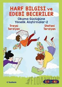 Harf Bilgisi ve Edebi Beceriler: Okuma Güçlüğüne Yönelik Alıştırmalar 2