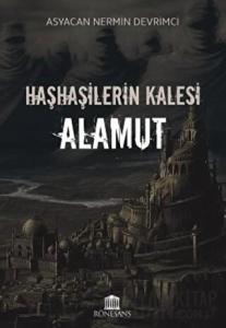 Haşhaşilerin Kalesi Alamut