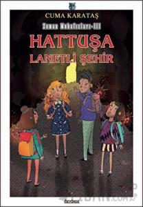 Hattuşa - Lanetli Şehir