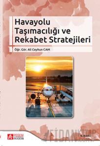Havayolu Taşımacılığı ve Rekabet Stratejileri