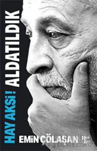 Hay Aksi! Aldatıldık