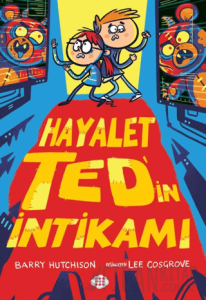 Hayalet Ted’in İntikamı