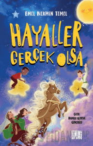 Hayaller Gerçek Olsa