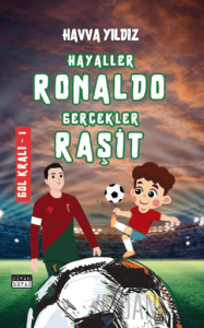 Hayaller Ronaldo Gerçekler Raşit - Gol Kralı 1