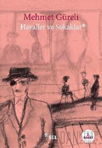 Hayaller ve Sokaklar