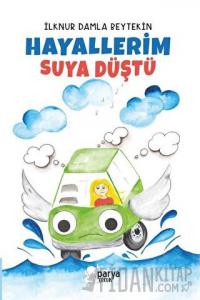 Hayallerim Suya Düştü