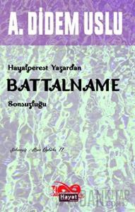 Hayalperest Yazardan Battalname Sonsuzluğu