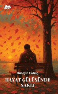 Hayat Gülüşünde Saklı