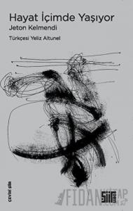 Hayat İçimde Yaşıyor