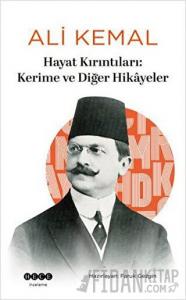 Hayat Kırıntıları: Kerime ve Diğer Hikayeler