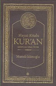 Hayat Kitabı Kur’an Gerekçeli Meal-Tefsir (Hafız Boy) (Ciltli)