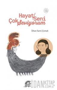 Hayat Seni Çok Seviyorum