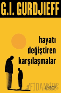 Hayatı Değiştiren Karşılaşmalar