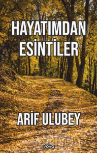 Hayatımdan Esintiler