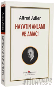 Hayatın Anlamı ve Amacı