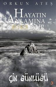 Hayatın Anlamına Dair Çin Günlüğü