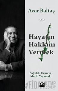 Hayatın Hakkını Vermek