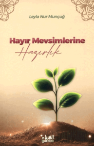 Hayır Mevsimlerine Hazırlık