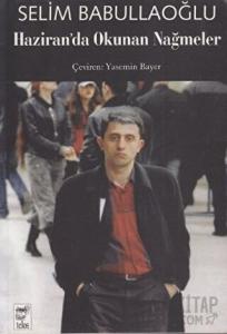 Haziran’da Okunan Nağmeler