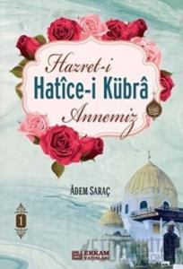 Hazret-i Hatice-i Kübra Annemiz 2 Cilt Takım