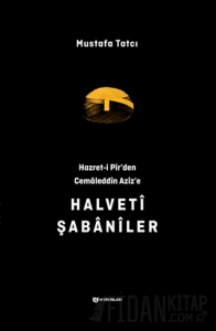 Hazret-i Pir'den Cemaleddin Aziz'e Halveti Şabaniler