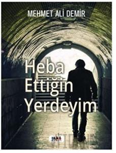 Heba Ettiğin Yerdeyim