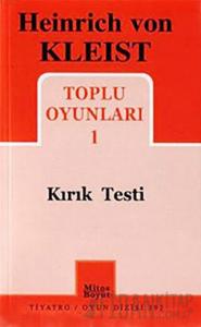 Heinrich von Kleist Toplu Oyunları 1 - Kırık Testi