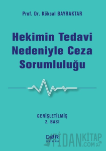 Hekimin Tedavi Nedeniyle Ceza Sorumluluğu