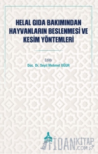 Helal Gıda Bakımından Hayvanların Beslenmesi ve Kesim Yöntemleri