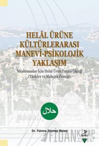Helal Ürüne Kültürlerarası Manevi-Psikolojik Yaklaşım