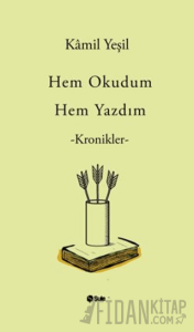 Hem Okudum Hem Yazdım