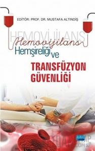 Hemovijilans Hemşireliği ve Transfüzyon Güvenliği
