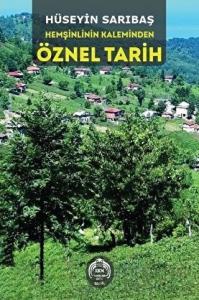 Hemşinlinin Kaleminden Öznel Tarih