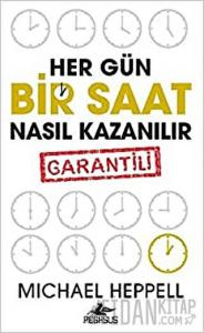 Her Gün Bir Saat Nasıl Kazanılır