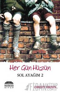 Her Gün Hüzün - Sol Ayağım 2