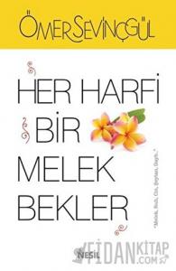 Her Harfi Bir Melek Bekler