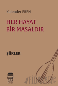 Her Hayat Bir Masaldır