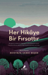 Her Hikaye Bir Fırsattır