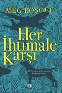 Her İhtimale Karşı