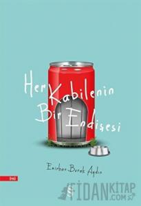 Her Kabilenin Bir Endişesi