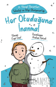 Her Okuduğuna İnanma