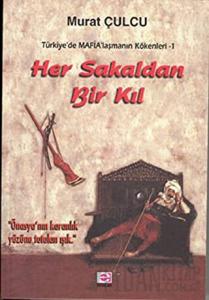 Her Sakaldan Bir Kıl